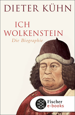 Buchcover von Ich Wolkenstein: Die Biographie
