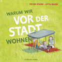Buchcover von Warum wir vor der Stadt wohnen von Peter Stamm
