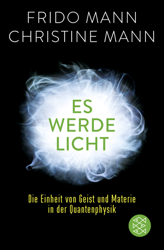 Buchcover von Es werde Licht: Die Einheit von Geist und Materie in der Quantenphysik