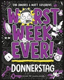 Buchcover von Worst Week Ever  –  Donnerstag: Band 4 von Matt Cosgrove, Eva Amores