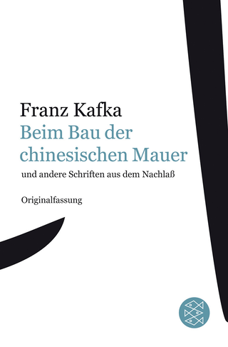 Buchcover von Beim Bau der chinesischen Mauer: und andere Schriften aus dem Nachlaß