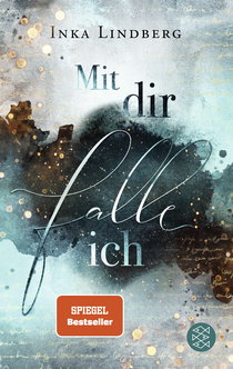 Buchcover von Mit dir falle ich von Inka Lindberg