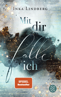 Buchcover von Mit dir falle ich von Inka Lindberg