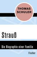 Buchcover von Strauß: Die Biographie einer Familie von Thomas Schuler