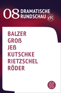 Buchcover von Dramatische Rundschau 08 von Lea Marlen Balzer, Joshua Groß, Caren Jeß, Svealena Kutschke, Lukas Rietzschel, Lukas Röder