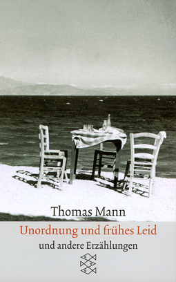 Buchcover von Sämtliche Erzählungen in vier Bänden: Unordnung und frühes Leid: Erzählungen 1919-1930 von Thomas Mann