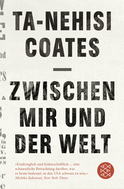 Buchcover von Zwischen mir und der Welt von Ta-Nehisi Coates