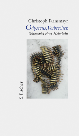 Buchcover von Odysseus, Verbrecher.: Schauspiel einer Heimkehr von Christoph Ransmayr