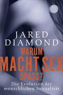 Buchcover von Warum macht Sex Spaß?: Die Evolution der menschlichen Sexualität von Jared Diamond