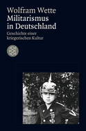 Buchcover von Militarismus in Deutschland: Geschichte einer kriegerischen Kultur von Wolfram Wette