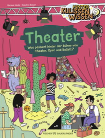 Buchcover von Behind the Scenes Knowledge: Theatre: Was passiert hinter der Bühne von Theater, Oper und Ballett?