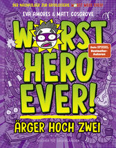 Buchcover von Worst Hero Ever - Ärger hoch zwei von Matt Cosgrove, Eva Amores