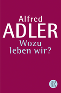 Buchcover von Wozu leben wir ? von Alfred Adler