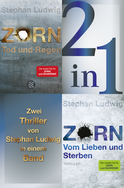 Buchcover von Tod und Regen / Vom Lieben und Sterben – Zwei Zorn-Thriller in einem Band von Stephan Ludwig