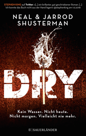 Buchcover von Dry: Kein Wasser. Nicht heute. Nicht morgen. Vielleicht nie mehr. von Neal Shusterman, Jarrod Shusterman
