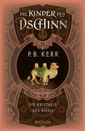 Buchcover von Die Kinder des Dschinn: Die Kristalle des Khan von P. B. Kerr