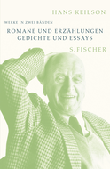 Buchcover von Werke in zwei Bänden: Bd. 1: Romane und Erzählungen Bd. 2: Gedichte und Essays von Hans Keilson
