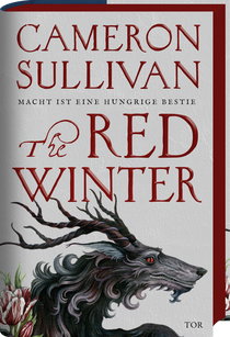 Buchcover von The Red Winter: Macht ist eine hungrige Bestie von Cameron Sullivan