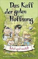 Buchcover von Das Kaff der guten Hoffnung – Jetzt erst recht! von Kai Lüftner