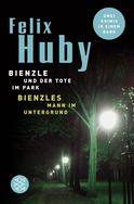 Buchcover von Bienzles Mann im Untergrund / Bienzle und der Tote im Park: Krimi von Felix Huby