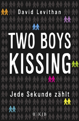 Buchcover von Two Boys Kissing – Jede Sekunde zählt von David Levithan