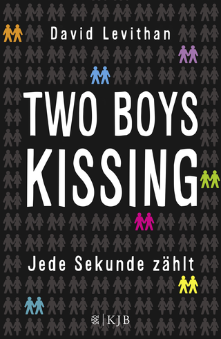 Buchcover von Two Boys Kissing – Jede Sekunde zählt