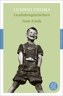 Buchcover von Lausbubengeschichten / Tante Frieda von Ludwig Thoma