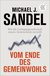 Buchcover von Vom Ende des Gemeinwohls: Wie die Leistungsgesellschaft unsere Demokratien zerreißt von Michael J. Sandel