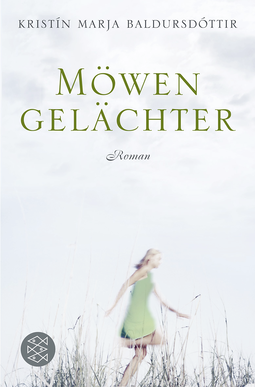 Buchcover von Möwengelächter: Roman von Kristín Marja Baldursdóttir