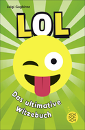 Buchcover von LOL – Das ultimative Witzebuch von Luigi Gagbirne