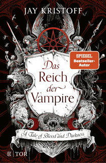Buchcover von Das Reich der Vampire: A Tale of Blood and Darkness von Jay Kristoff