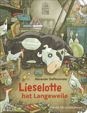 Buchcover von Lieselotte hat Langeweile von Alexander Steffensmeier
