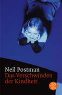 Buchcover von Das Verschwinden der Kindheit von Neil Postman