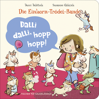 Buchcover von Die Einhorn-Trödel-Bande. Dalli dalli, hopp hopp!