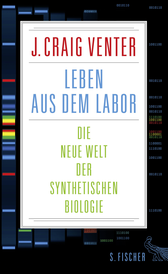 Buchcover von Leben aus dem Labor: Die neue Welt der synthetischen Biologie von J. Craig Venter