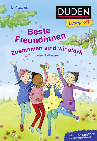 Buchcover von Duden Leseprofi – Beste Freundinnen - zusammen sind wir stark, 1. Klasse