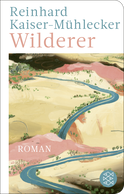 Buchcover von Wilderer: Roman von Reinhard Kaiser-Mühlecker