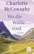 Buchcover von Wo die Wölfe sind: Roman von Charlotte McConaghy