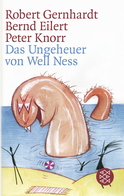 Buchcover von Das Ungeheuer von Well Ness von Robert Gernhardt, Bernd Eilert, Peter Knorr