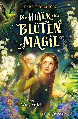 Buchcover von Die Hüter der Blütenmagie – Das Wunderlicht