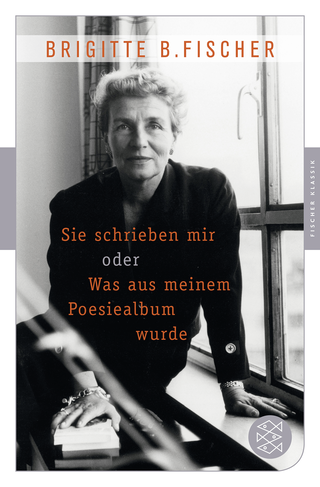 Buchcover von Sie schrieben mir oder was aus meinem Poesiealbum wurde
