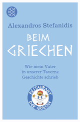 Buchcover von Beim Griechen: Wie mein Vater in unserer Taverne Geschichte schrieb von Alexandros Stefanidis