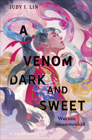 Buchcover von A Venom Dark and Sweet – Was uns zusammenhält