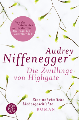 Buchcover von Die Zwillinge von Highgate: Ein unheimliche Liebesgeschichte von Audrey Niffenegger