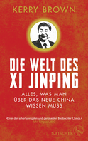 Buchcover von Die Welt des Xi Jinping: Alles, was man über das neue China wissen muss von Kerry Brown