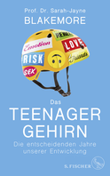 Buchcover von Das Teenager-Gehirn: Die entscheidenden Jahre unserer Entwicklung von Sarah-Jayne Blakemore