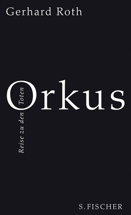 Buchcover von Orkus: Reise zu den Toten von Gerhard Roth