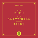 Buchcover von Liebe. Das Buch der Antworten von Carol Bolt
