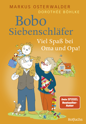 Buchcover von Bobo Siebenschläfer: Viel Spaß bei Oma und Opa! von Markus Osterwalder