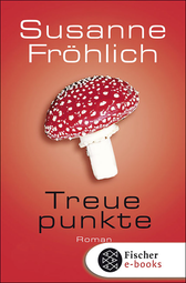 Buchcover von Treuepunkte: Roman von Susanne Fröhlich
